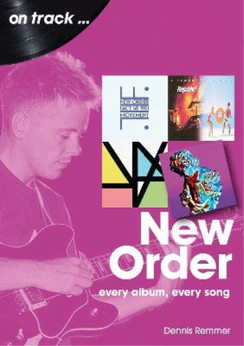 Dennis Remmer New Order On Track (Tascabile) On Track