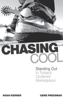 Chasing Cool | Standing Out In Today's Cluttered Marketplace | Kerner (U. A.)
