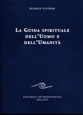 Der spirituelle Führer von Mensch und Menschheit [Paperback] [Mar 09, 2018] Steiner,