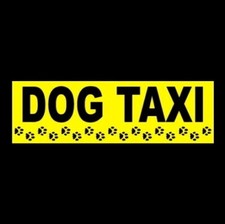 Funny "DOG TAXI" animal rescue vehicle BUMPER STICKER dog mom dad parent decal