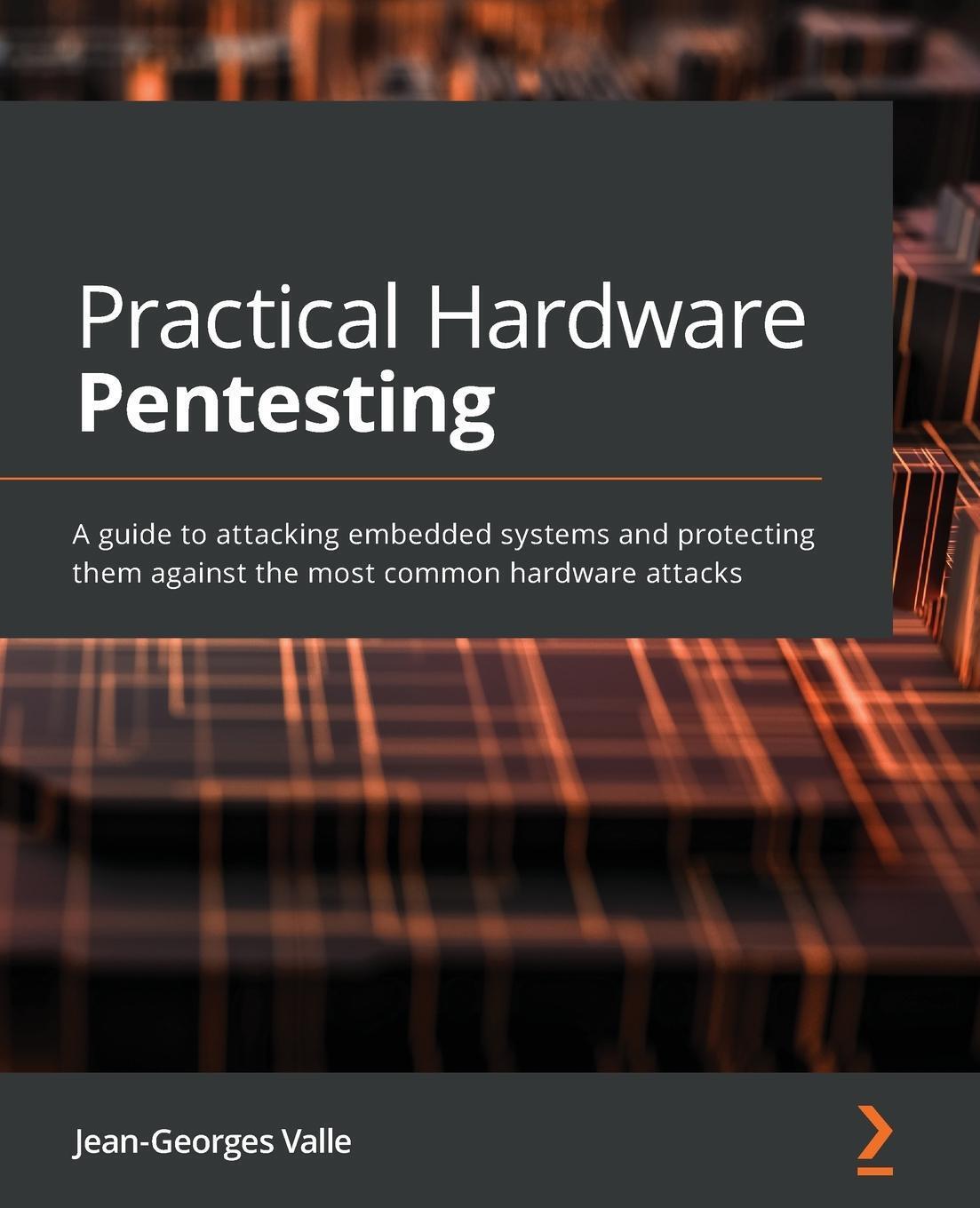 Jean-georges Valle | Practical Hardware Pentesting | Taschenbuch |