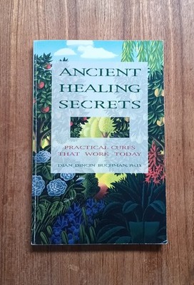 Dian Dincin Buchman Ancient Healing Secrets Practical Cures PB Illustrated