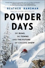 Heather Hansman Powder Days (Hardback)