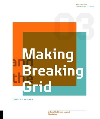 Timothy Samara Making and Breaking the Grid, Third Edition (Taschenbuch)
