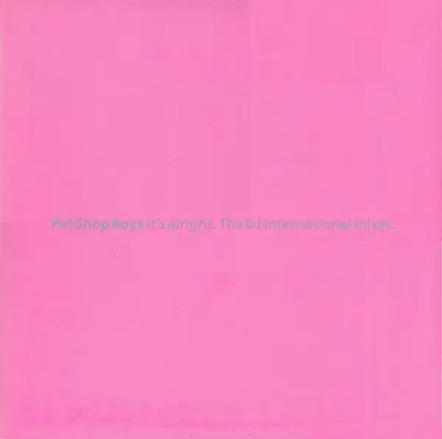 Pet Shop Boys Its Alright (The DJ International Mixes) Vinyl Single 12inch