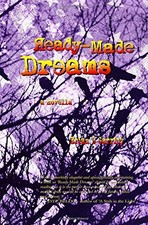 READY-MADE DREAMS By Brian D Garrity **BRAND NEW**