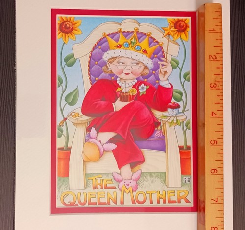 Mary Engelbreit Matted Print 8x10 THE QUEEN MOTHER Mothers Day - Picture 13 of 17