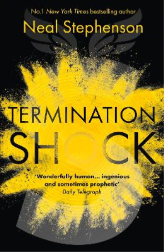 Neal Stephenson Termination Shock (Tascabile)