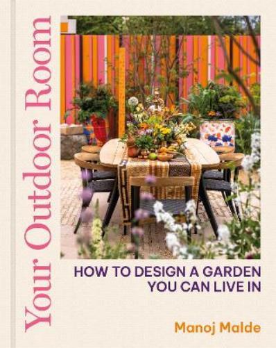 Manoj Malde Your Outdoor Room (Copertina rigida)