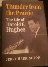 Thunder from the Prairie : The Life of Harold E. Hughes by Jerry Harrington...