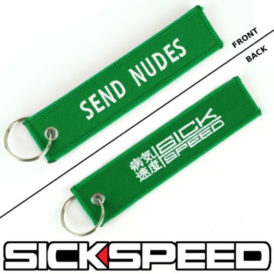 SICKSPEED GREEN SEND NUDES KEYCHAIN KEY RING KEY CHAIN TOW STRAP TAG ATV UTV Q1