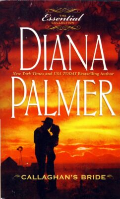 Callaghan's Bride by Diana Palmer / 1999 Paperback Contemporary Romance