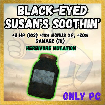FALLOUT 76 [PC] X50 BLACK-EYED SUSAN'S SOOTHIN