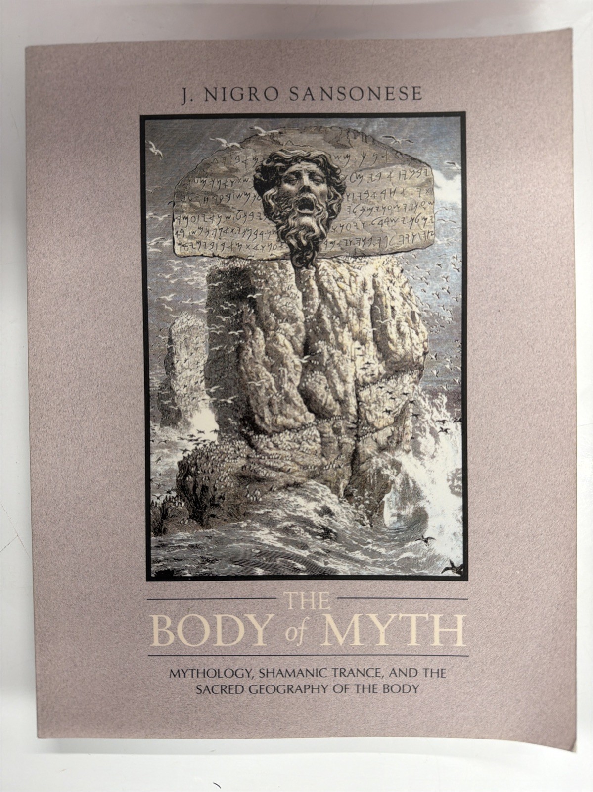 Body of Myth : Mythology, Shamanic Trance, and the Sacred Geography of the Body