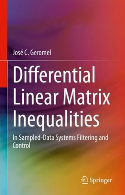 Differential Linear Matrix Inequalities José C. Geromel