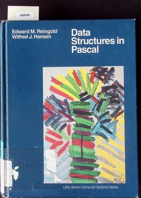 Data structures in Pascal. Reingold, Edward M.: