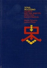 SIGNAL PROCESSING: DISCRETE SPECTRAL ANALYSIS, DETECTION, By Mischa VG