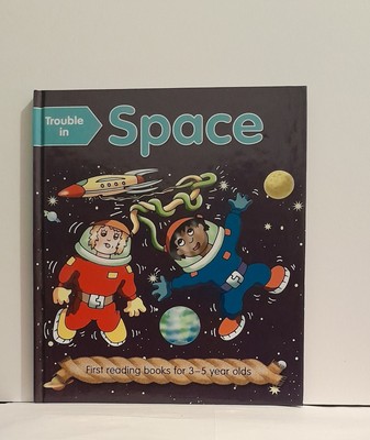 Trouble in Space-Nicola Baxter
