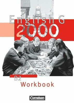 English G 2000 - Ausgabe B: English G 2000 - B2 - Workbook Buch Cornelsen Verlag
