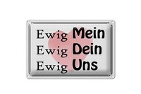 Blechschild Spruch 30X40 Cm Ewig Mein Ewig Dein Schild