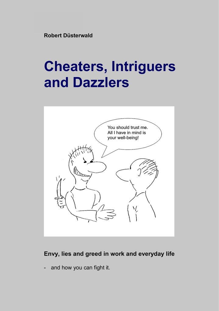Cheaters, Intriguers And Dazzlers | Robert Düsterwald | 2019 |