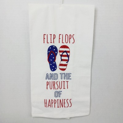 C&F Kitchen Towel Embroidery Flour Sack Flip Flop Pursuit Happiness 4th July NEW