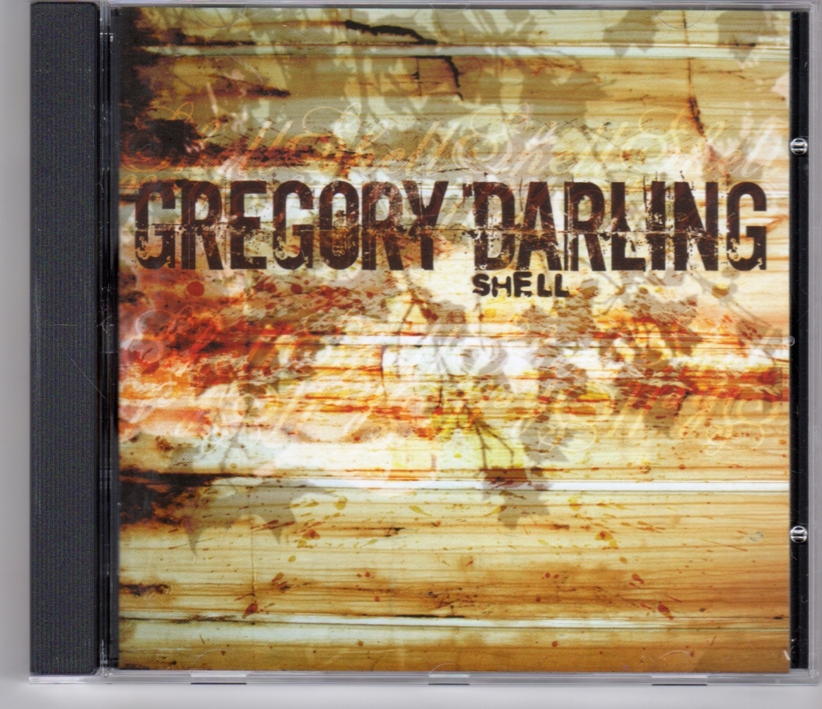 (GN815) Gregory Darling, Shell - 2006 New CD not sealed