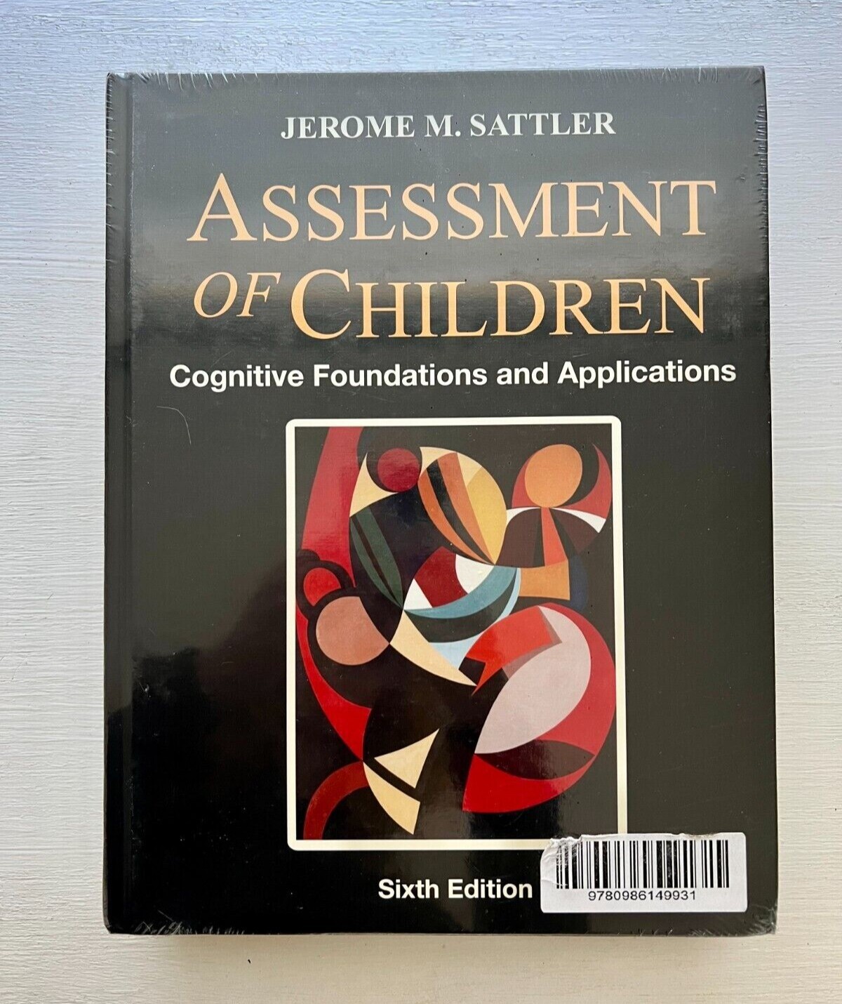 Assessment of Children : Cognitive Foundations and Applications by ...