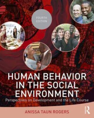 Human Behavior in the Social Environment: Perspectives on Development and - GOOD
