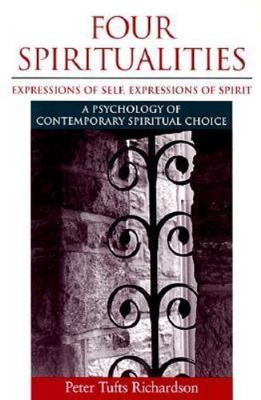 Four Spiritualities: Expressions of Self, - 9780891060833, paperback, Richardson