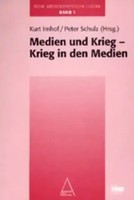 Mediensymposium Luzern / Medien Und Krieg - Krieg In Den Medien | Imhof (U. A.)