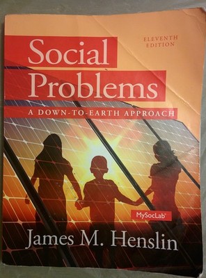 Social Problems: A Down to Earth Approach,Henslin, James M. Jame