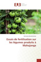 Heriniaina Ramahefarison | Essais De Fertilisation Sur Les LéGumes Produits à...