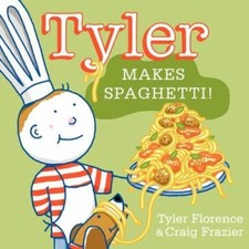 Tyler Makes Spaghetti! (Tyler and Tofu) 9780062047564 by Florence, Tyler