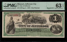 1875 $1 Obsolete - Jefferson City, MO - City Warrant - PMG 63 EPQ