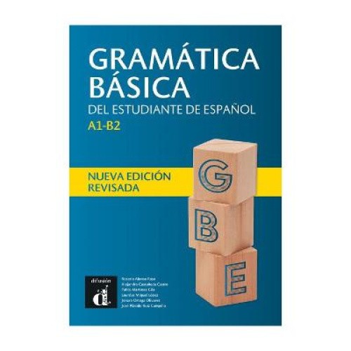 Gramatica basica del estudiante de espanol: A1-B2 - Nueva edicion revisada