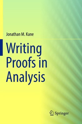 Writing Proofs in Analysis | Jonathan M. Kane | Englisch | Taschenbuch | xx