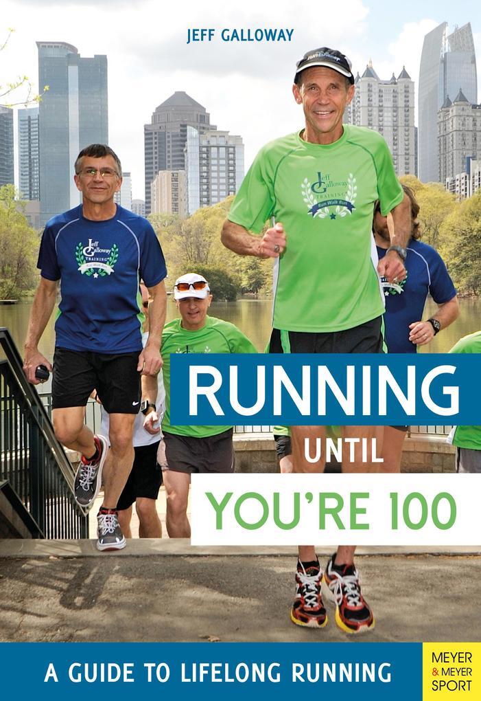 Thumbnail - Running Until You're 100 | Jeff Galloway | 2019 | Englisch