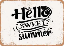 METAL SIGN - Hello Sweet Summer - Vintage Rusty Look Sign