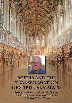 Acedia and the Transformation of Spiritual Malaise : Essays in Honour of ...
