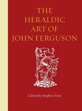 Stephen Friar The Heraldic Art of John Ferguson (Hardback) (UK IMPORT)