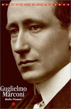 Giants of Science - Guglielmo Marconi
