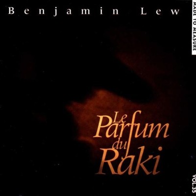 Benjamin Lew Le Parfum De Raki (CD) (US IMPORT)
