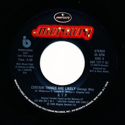 K T P  - CERTAIN THINGS ARE LIKELY - MERCURY 885 727-7 DJ - 45 Record VG+