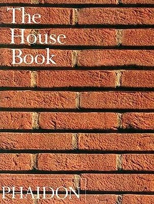 The House Book - paperback Editors of Phaidon Press