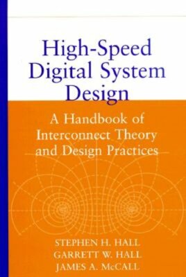 High-Speed Digital System Design: A Handbook of Interconnect Theory and Design