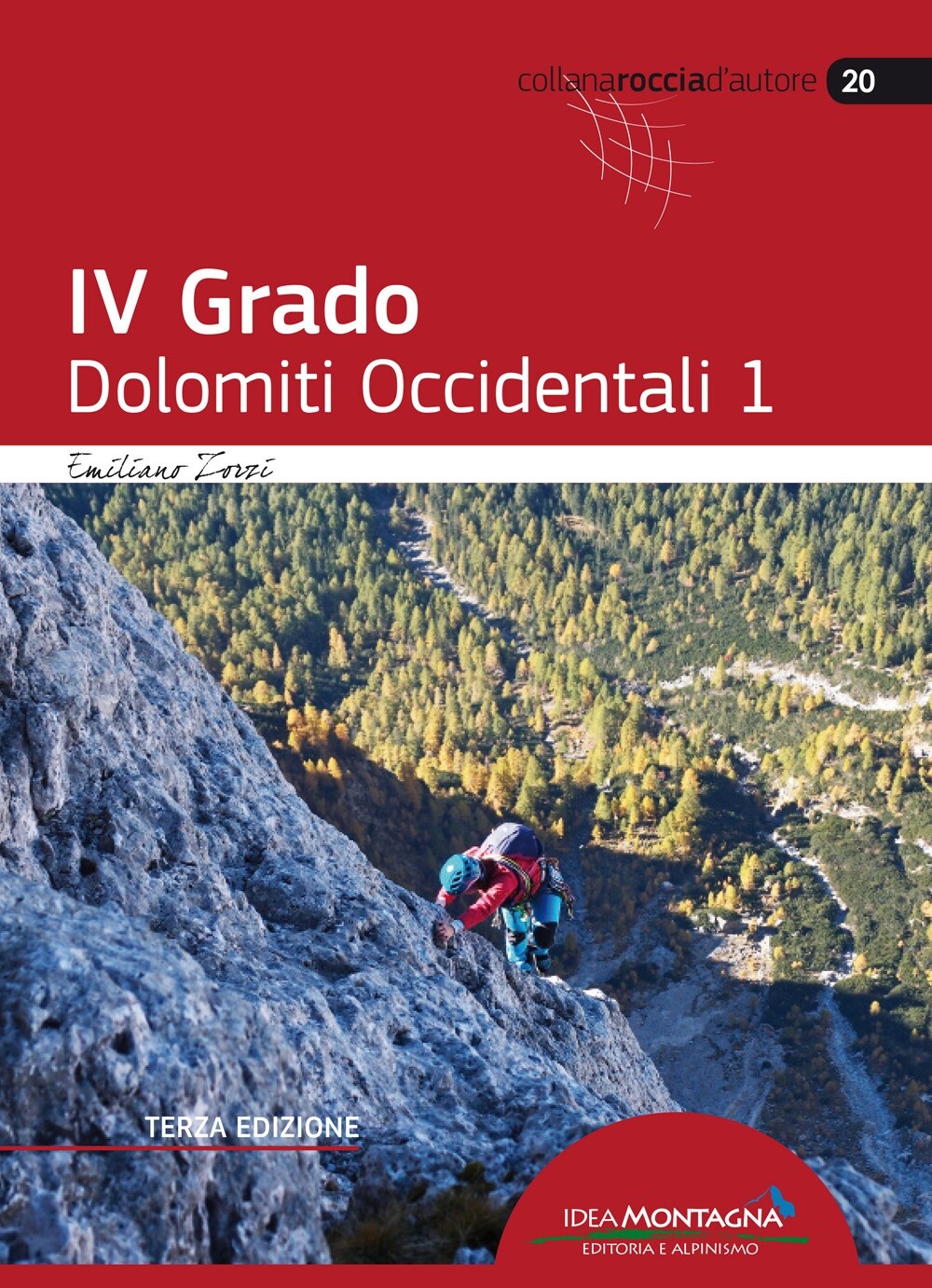 IV Grado Dolomiti Occidentali 1. - [Idea Montagna]