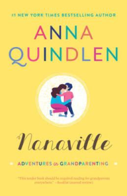 Nanaville: Adventures in Grandparenting - Paperback - VERY GOOD