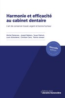 Michel Deslarzes (U. A.) | Harmonie ET Efficacite AU Cabinet Dentaire | Buch