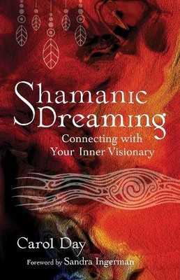 Carol Day Shamanic Dreaming (Paperback)